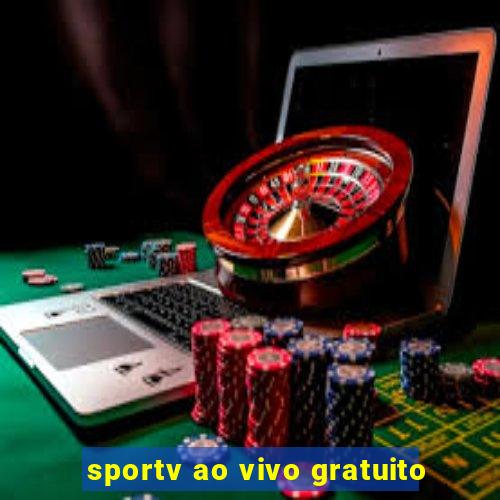 sportv ao vivo gratuito